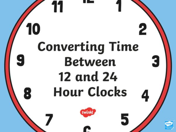 12 To 24 Hour Clock Conversion Cuddington And Dinton School 12 To 24 Hour Clock Conversion Cuddington And Dinton School